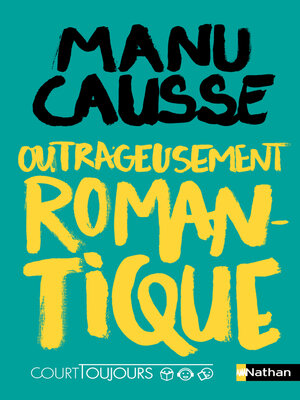 cover image of Outrageusement romantique